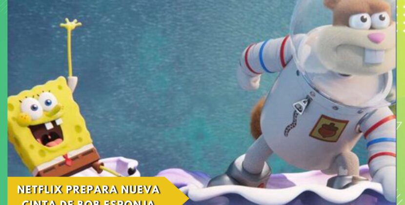 Netflix prepara nueva cinta de Bob Esponja