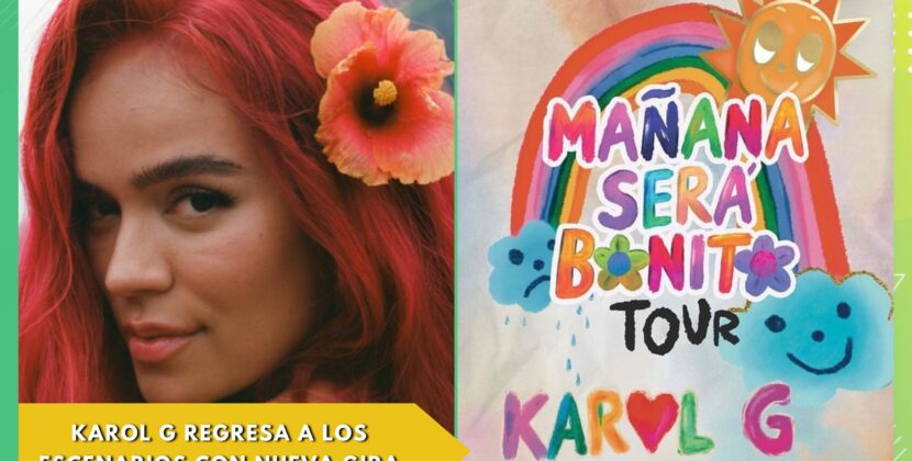 Karol G regresa a los escenarios y anuncia nueva gira “Mañana será bonito”